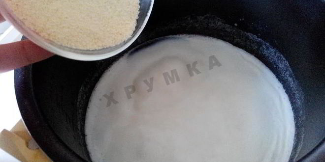 Рецепт манной каши в мультиварке на молоке и воде