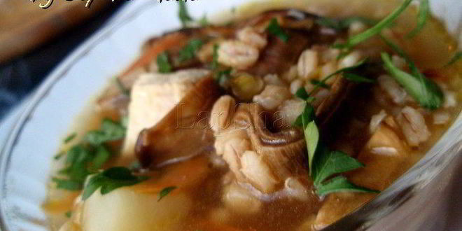 Рецепт грибной похлебки с перловкой и курицей