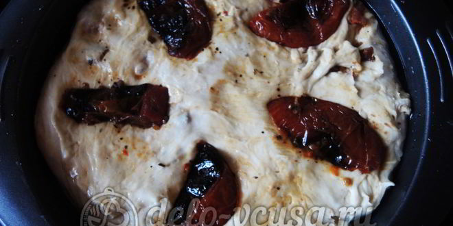 Рецепт фокаччи с вялеными помидорами